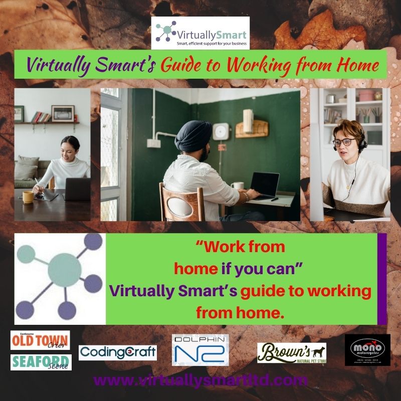 “Work from home if you can” Virtually Smart’s guide to working from home.